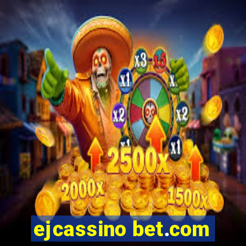 ejcassino bet.com